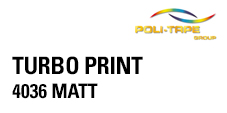 TURBO PRINT 4036 MATT (Breiten: 50/75/100/152 cm)